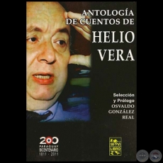 ANTOLOGÍA DE CUENTOS DE HELIO VERA - Por HELIO VERA